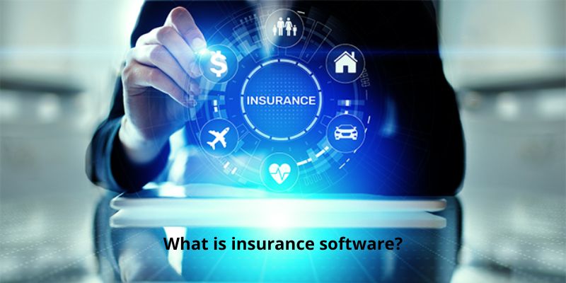 What is insurance software